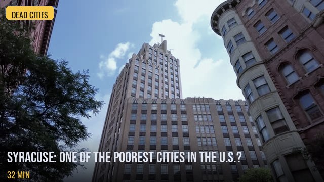 Syracuse: One of the Poorest Cities in the U.S.?